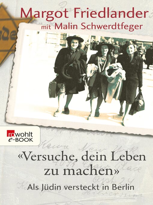 Title details for "Versuche, dein Leben zu machen" by Margot Friedlander - Available